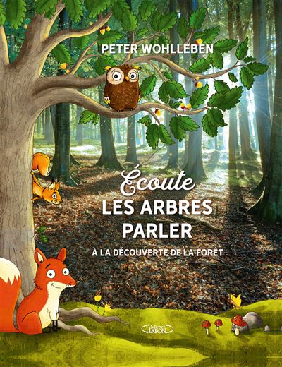 Ecoute les arbres parler - Peter Wohlleben - broché