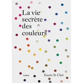 La vie secrète des couleurs