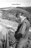 Le monde distant de nos baisers perdus