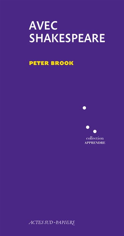 Avec Shakespeare - Peter Brook - broché
