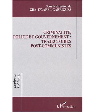 Criminalité, police et gouvernement