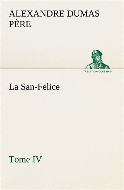 La san felice tome iv