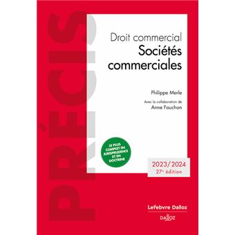 Droit commercial. Sociétés commerciales. Edition 2023/2024