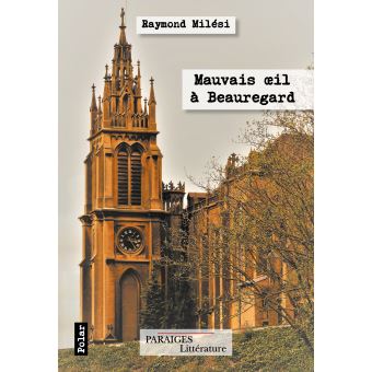 Mauvais œil à Beauregard