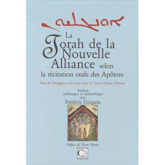 La Torah de la nouvelle alliance selon la récitation orale