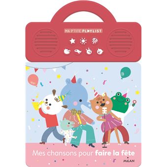 Mes chansons pour faire la fête