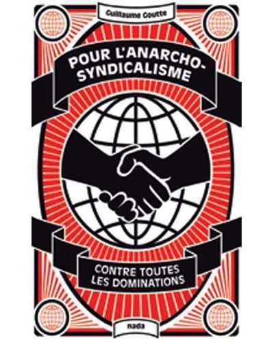 Pour l'anarcho-syndicalisme