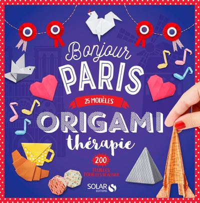 Origamithérapie Bonjour Paris