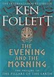 THE EVENING AND THE MORNING