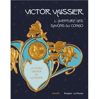 Victor vaissier -aventur des savons du congo- roubaix - 1