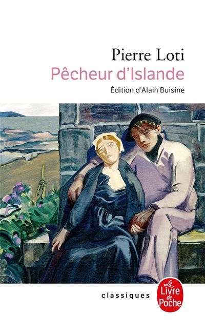 Pêcheur d'Islande - Pierre Loti - Poche