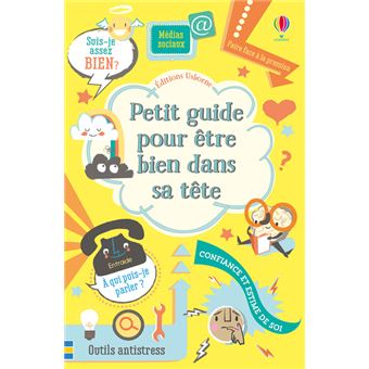 Petit guide pour être bien dans sa tête
