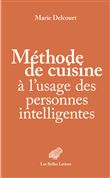 Méthode de cuisine à l’usage des personnes intelligentes