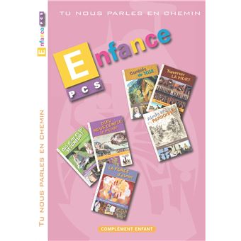 Tu nous parles en chemin - PCS - Enfance - Modules 7 à 12 - Enfant
