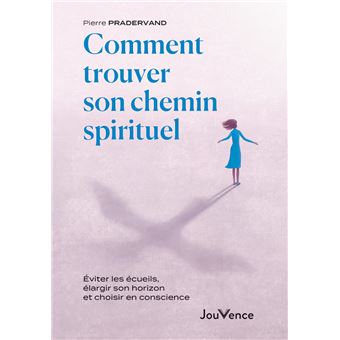 Comment trouver son chemin spirituel