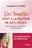 Nos tempêtes sont à la hauteur de nos rêves