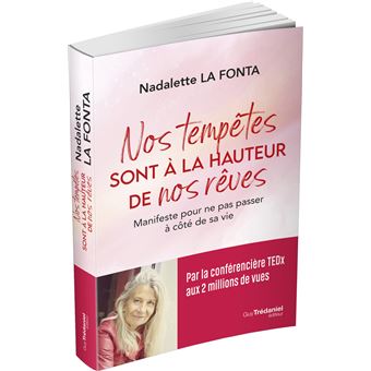 Nos tempêtes sont à la hauteur de nos rêves