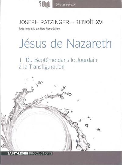 Jésus de Nazareth -  Benoît XVI - Texte lu (CD)