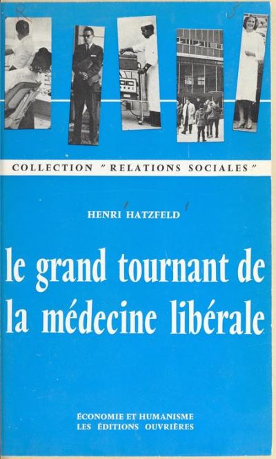 Le grand tournant de la médecine libérale - ebook (ePub) - Henri Hatzfeld - Achat ebook  fnac