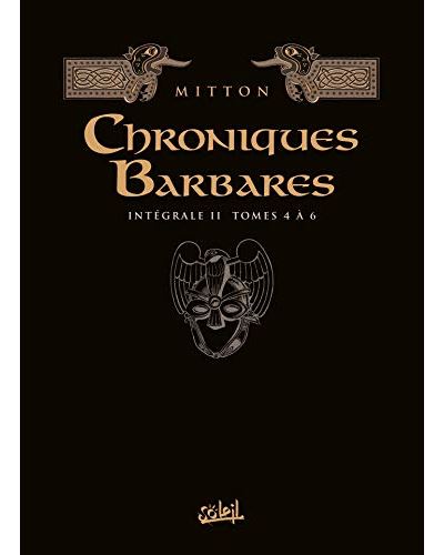 Les Chroniques barbares Intégrale II - T04 à
