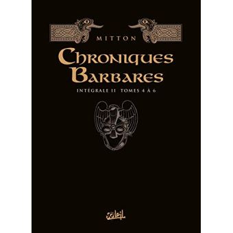 Chroniques barbares - Intégrale T04 à
