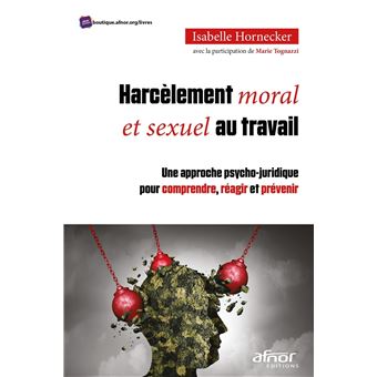 Harcèlement moral et sexuel au travail