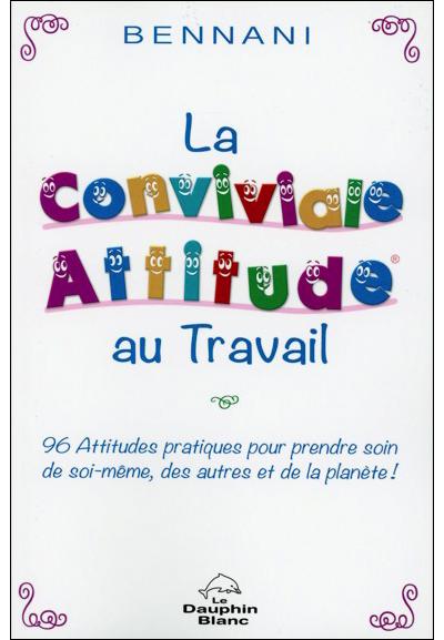 La conviviale attitude au travail