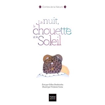 Contes de la nature - La nuit, la chouette et le soleil 3/4 ans
