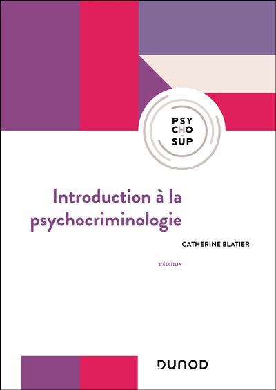 Introduction à la psychocriminologie - 2e éd