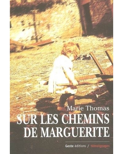 Sur les chemins de Marguerite - Marie Thomas - broché