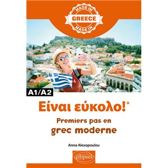 Είναι εύκολο!* – Premiers pas en grec moderne – A1/A2