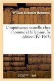 L'impuissance sexuelle chez l'homme et la femme. 3e édition