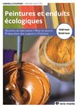Peintures et enduits écologiques - Nouvelle édition enrichie