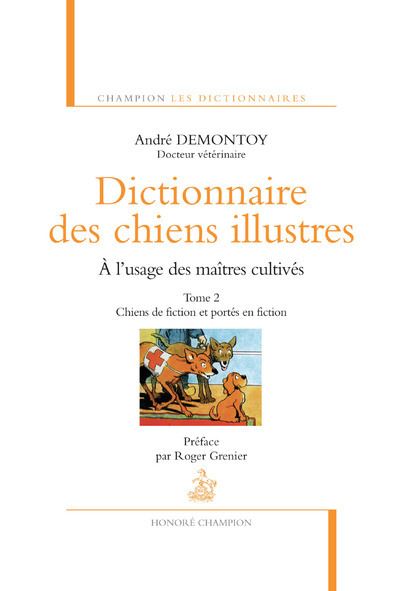 Dictionnaire des chiens illustres - André Demontoy - broché
