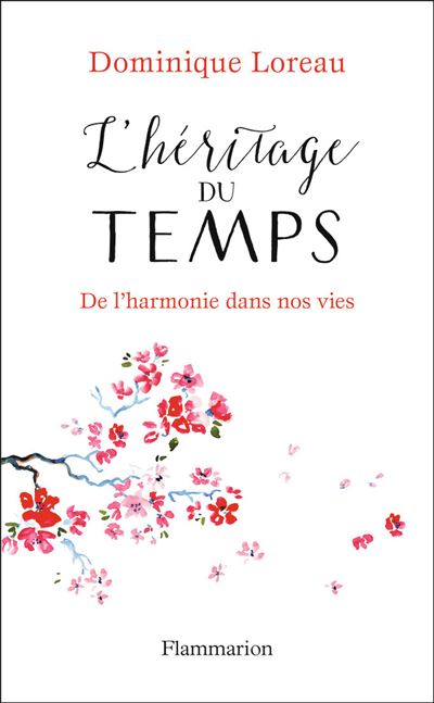 L'Héritage du temps - Dominique Loreau - relié