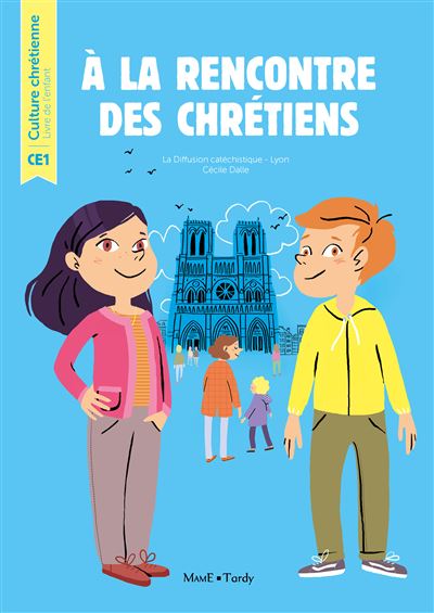 A la rencontre des chrétiens CE1