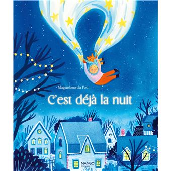 C'est déjà la nuit