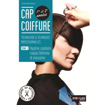 Cap Coiffure Technologie Et Techniques Professionnelles Tome 1 Broche Corinne Menu Boduin Achat Livre Fnac