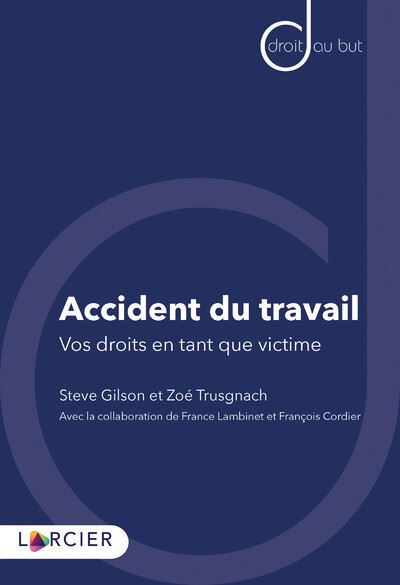 Accident Du Travail - Vos Droits En Tant Que Victime Vos Droits En Tant ...