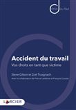 Accident du travail - Vos droits en tant que victime
