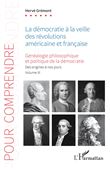 La démocratie à la veille des révolutions américaine et française
