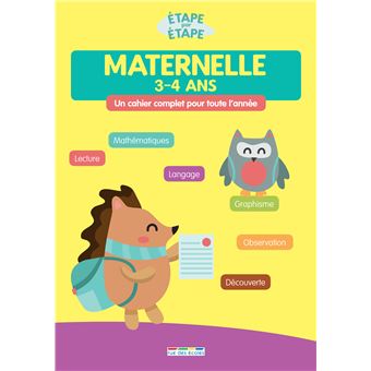 Etape par étape : maternelle 3-4 ans