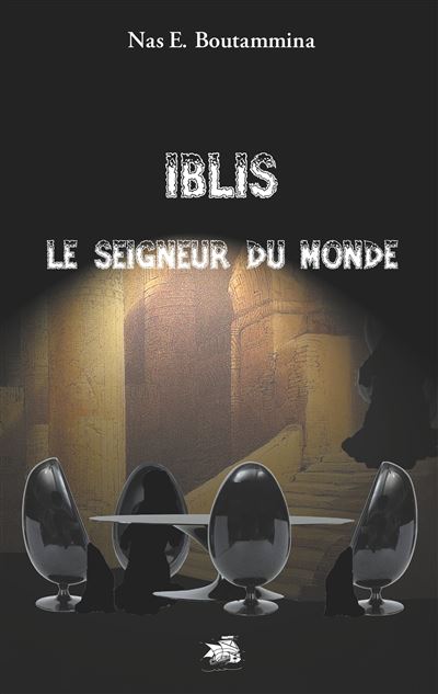 Iblis, le Seigneur du monde
