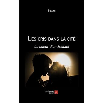 Les cris dans la cité