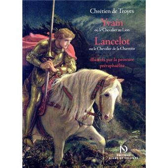 Yvain et Lancelot illustrés par la peinture préraphaélite