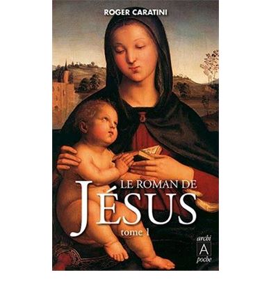Le roman de Jésus (t.1)