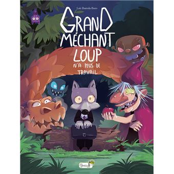 Grand méchant loup n'a plus de travail
