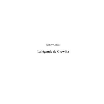 La legende de grewlka