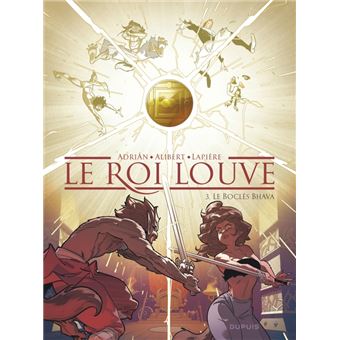 Le Roi Louve - Tome 3 - Le Boclès Bhava