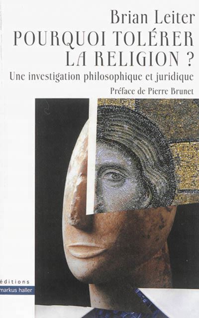 Pourquoi tolerer la religion - Brian Leiter - broché